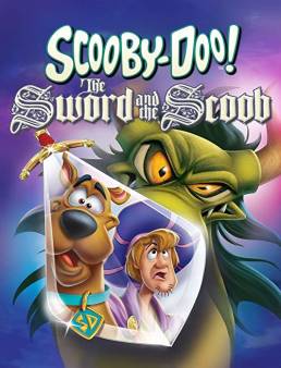 فيلم فيلم Scooby Doo The Sword and the Scoob 2021 مترجم 2021