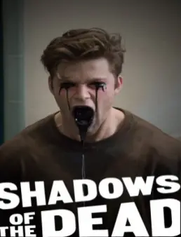 فيلم Shadows of the Dead مترجم