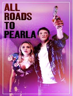 فيلم فيلم All Roads to Pearla 2019 مترجم 2019