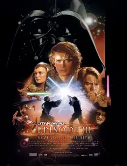 فيلم فيلم Star Wars: Episode III - Revenge of the Sith 2005 مترجم 2005