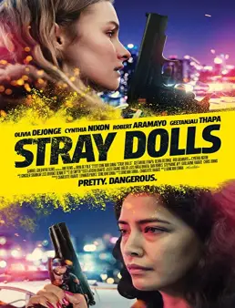 فيلم فيلم Stray Dolls 2019 مترجم 2019