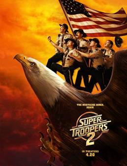 فيلم فيلم Super Troopers 2 2018 مترجم 2018