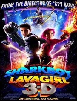 فيلم فيلم The Adventures of Sharkboy and Lavagirl 3-D 2005 مترجم 2005