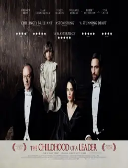 فيلم فيلم The Childhood of a Leader 2015 مترجم 2015