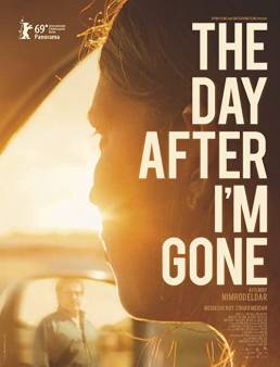 فيلم فيلم The Day After I'm Gone 2019 مترجم 2019