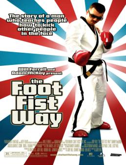 فيلم فيلم The Foot Fist Way 2006 مترجم 2006