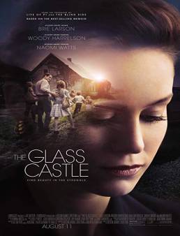 فيلم فيلم The Glass Castle 2017 مترجم 2017