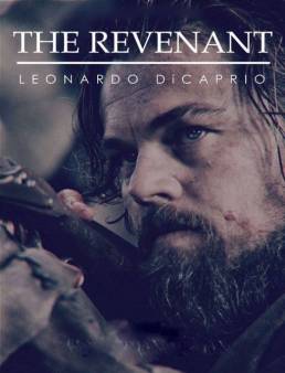 فيلم مشاهدة فيلم The Revenant 2015 مترجم 2015