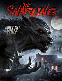 فيلم فيلم The Snarling 2018 مترجم 2018