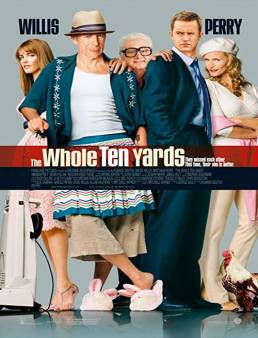 فيلم فيلم The Whole Ten Yards 2004 مترجم 2004