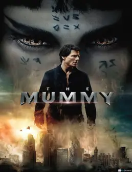 فيلم فيلم The Mummy 2017 مترجم 2017