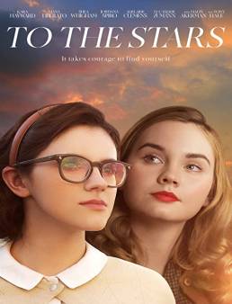فيلم فيلم To the Stars 2019 مترجم 2019