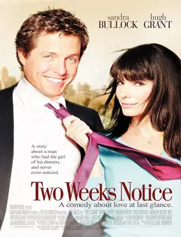 فيلم فيلم Two Weeks Notice 2002 مترجم 2002
