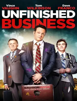فيلم مشاهدة فيلم Unfinished Business مترجم اون لاين 2015