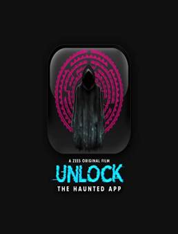 فيلم فيلم Unlock- The Haunted App 2020 مترجم 2020