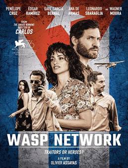 فيلم فيلم Wasp Network 2019 مترجم 2019