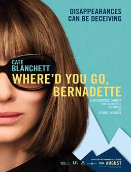 فيلم فيلم Where'd You Go, Bernadette 2019 مترجم 2019