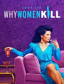 مسلسل مسلسل Why Women Kill الموسم 1 الحلقة 10 والأخيرة 2019