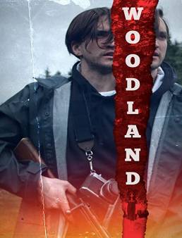 فيلم فيلم Woodland 2018 مترجم 2018