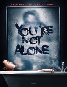 فيلم فيلم You're Not Alone 2020 مترجم 2020