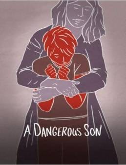 فيلم فيلم A Dangerous Son 2018 مترجم 2018