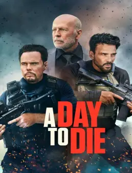 فيلم مشاهدة فيلم A Day to Die 2022 مترجم 2022