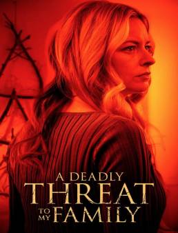 فيلم فيلم A Deadly Threat to My Family 2024 مترجم 2024