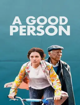 فيلم فيلم A Good Person 2023 مترجم 2023