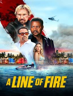فيلم فيلم A Line of Fire 2025 مترجم 2025