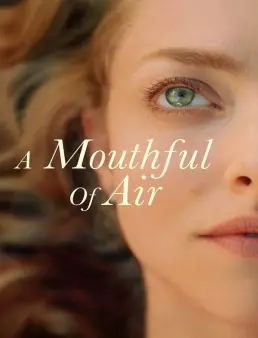 فيلم فيلم A Mouthful of Air 2021 مترجم 2021