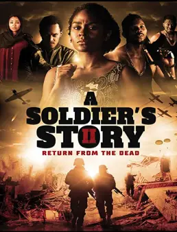 فيلم فيلم A Soldier's Story 2: Return from the Dead 2020 مترجم 2020