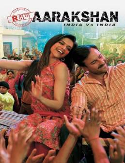 فيلم فيلم Aarakshan 2011 مترجم 2011