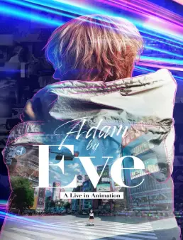 فيلم فيلم Adam by Eve: A Live in Animation 2022 مترجم اون لاين 2022