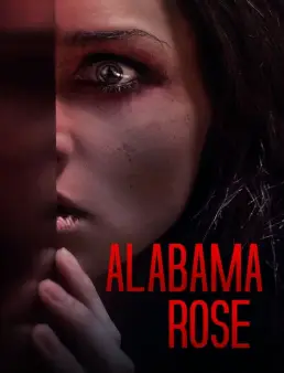 فيلم فيلم Alabama Rose 2022 مترجم 2022