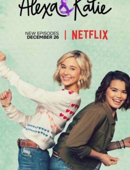 مسلسل مسلسل Alexa &amp; Katie الموسم الثاني مترجم الحلقة 10 والاخيرة 2019