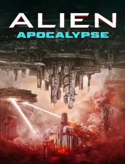 فيلم فيلم Alien Apocalypse 2023 مترجم 2023