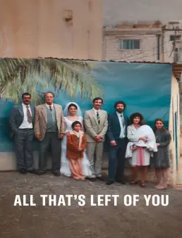 فيلم فيلم All That's Left of You 2025 مترجم 2025