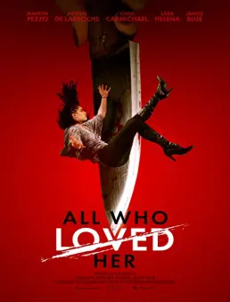 فيلم فيلم All Who Loved Her 2021 مترجم 2021