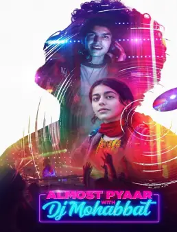 فيلم Almost Pyaar with DJ Mohabbat 2023 مترجم