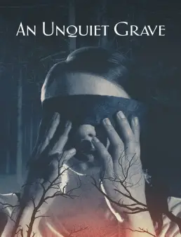 فيلم فيلم An Unquiet Grave 2020 مترجم 2020