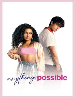 فيلم فيلم Anything's Possible 2022 مترجم 2022