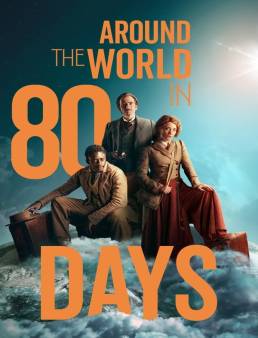 مسلسل مسلسل Around the World in 80 Days الحلقة 8 والاخيرة 2021