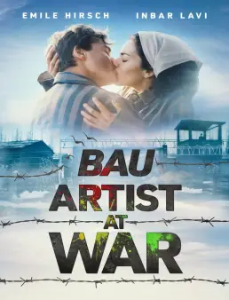 فيلم فيلم Bau, Artist at War 2025 مترجم 2025