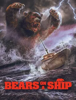 فيلم Bears on a Ship 2025 مترجم