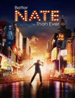 فيلم فيلم Better Nate Than Ever 2022 مترجم 2022