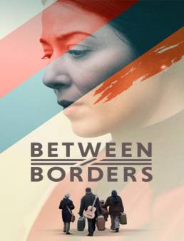 فيلم فيلم Between Borders 2025 مترجم 2025