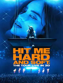 فيلم Billie Eilish - Hit Me Hard and Soft: The Tour Live in 3D 2026 مترجم