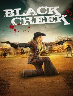 فيلم فيلم Black Creek 2024 مترجم 2024