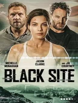 فيلم فيلم Black Site 2022 مترجم 2022