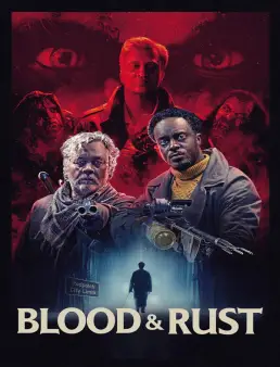 فيلم فيلم Blood &amp; Rust 2026 مترجم | دماء وصدأ 2026